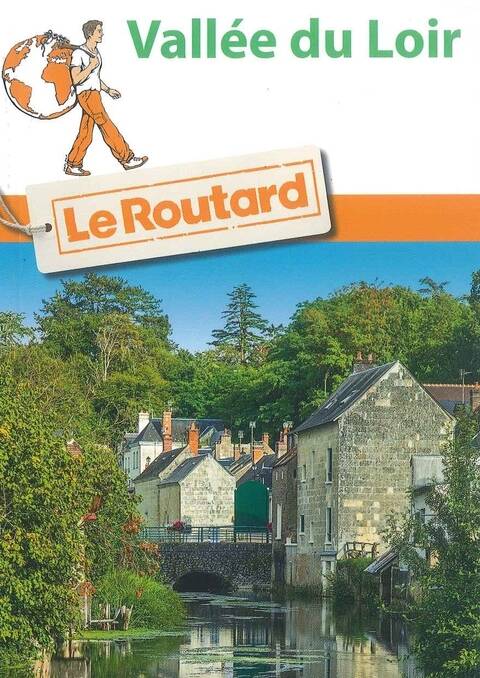 Le Guide du Routard - La Vallée du Loir